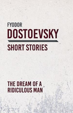 Cover of the book The Dream of a Ridiculous Man by Anon.