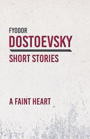 Cover of the book A Faint Heart by Pyotr Ilyich Tchaikovsky