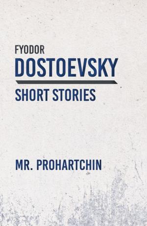 Cover of the book Mr. Prohartchin by J. P. Kurzitza