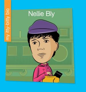 Cover of the book Nellie Bly by Cecilia Minden, Kate Roth