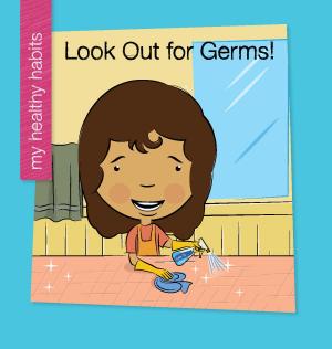 bigCover of the book Look Out for Germs! by 