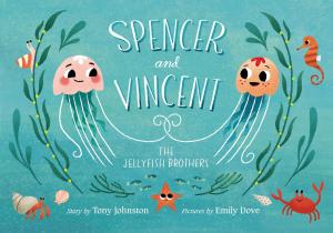 Book cover of Spencer and Vincent, the Jellyfish Brothers