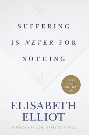 Cover of the book Suffering Is Never for Nothing by Steven Smith, Holman Bible Publishers