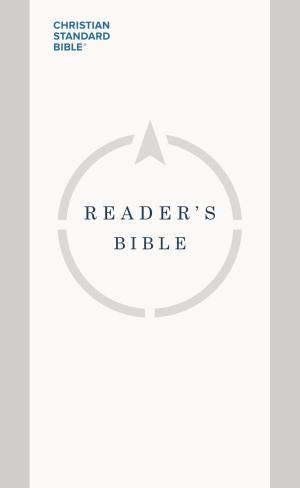 Cover of the book CSB Reader's Bible by Jeremy Royal Howard, Doug Powell