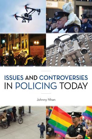 Cover of the book Issues and Controversies in Policing Today by John W. Jeffries