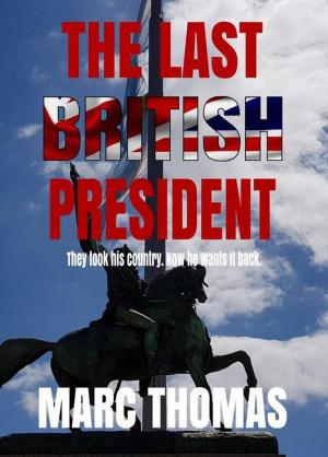 Cover of the book The Last British President by Gérard de Villiers
