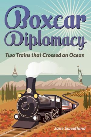 Cover of the book Boxcar Diplomacy by Larry Senn, Jim Hart