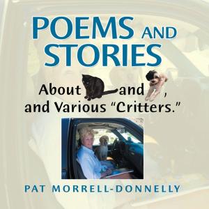 bigCover of the book Poems and Stories About Cats and Dogs, and Various “Critters.” by 