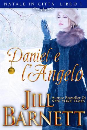 Cover of the book Daniel e l'Angelo (Natale in Città Book 1) by Christina Vinters