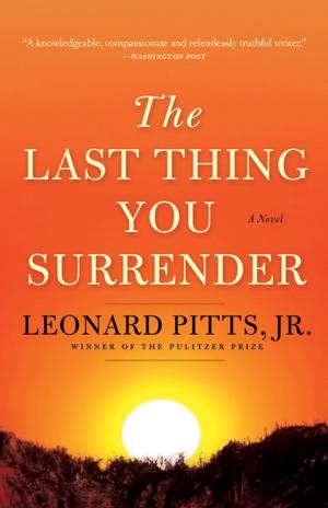 Cover of the book The Last Thing You Surrender by Chicago Tribune Staff