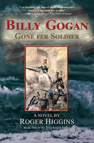 Cover of the book Billy Gogan Gone fer Soldier by John Bart