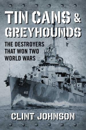 Cover of the book Tin Cans and Greyhounds by Rod Gragg