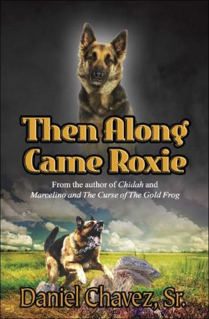 Book cover of Then Along Came Roxie