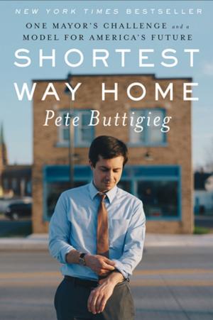 Cover of the book Shortest Way Home: One Mayor's Challenge and a Model for America's Future by David Baron