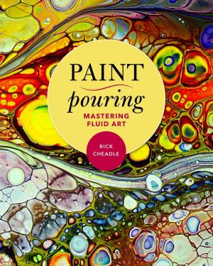 Cover of the book Paint Pouring by Jarret Berenstein