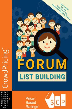 Book cover of Forum List Building: Complete guide to using lead magnets and landing pages to attract, capture and convert prospects into paying clients