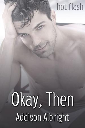 Cover of the book Okay, Then by Laura Wright