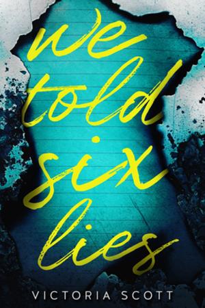 Cover of the book We Told Six Lies by Rachel Lyndhurst