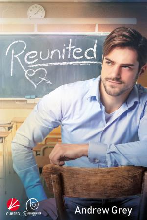 Cover of the book Reunited by Shayla Black, Lexi Blake