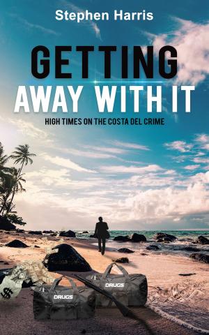 Cover of the book Getting Away With It by Alex Gunn, Chrissy Richman