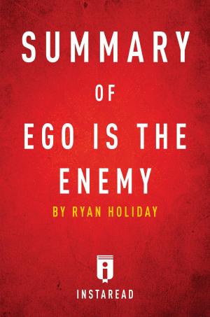 Cover of the book Summary of Ego is the Enemy by Instaread