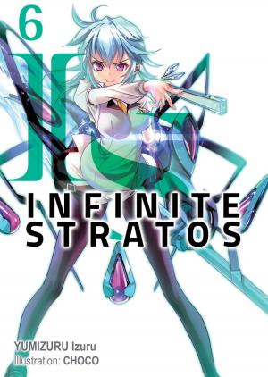 Cover of the book Infinite Stratos: Volume 6 by Hyougetsu