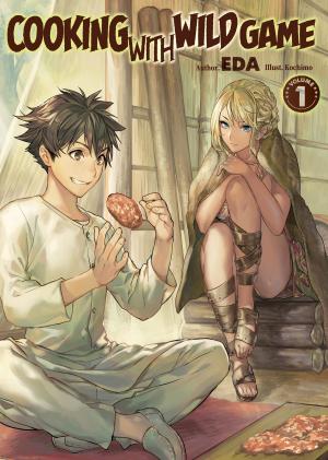 Cover of the book Cooking with Wild Game: Volume 1 by Sakon Kaidou