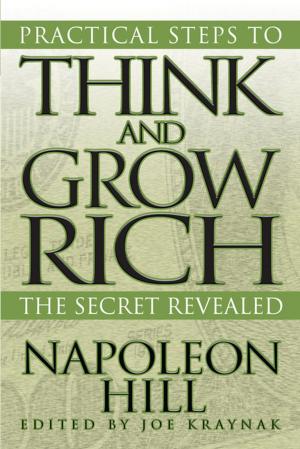Cover of the book Practical Steps to Think and Grow Rich by Drew Tapley