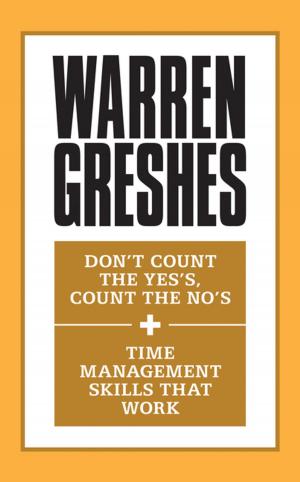 Cover of the book Don't Count the Yes's, Count the No's and Time Management Skills That Work by J. Crawford
