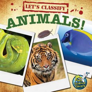 bigCover of the book Let's Classify Animals! by 