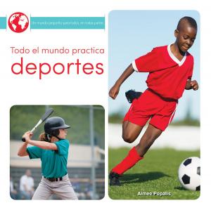 Cover of the book Todo el mundo practica deportes by Carol Ottolenghi