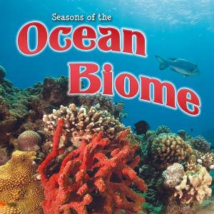 Book cover of Seasons Of The Ocean Biome