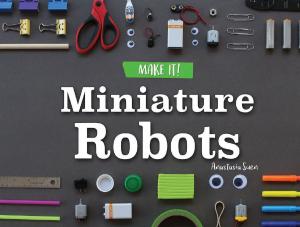 Cover of the book Miniature Robots by Precious Mckenzie