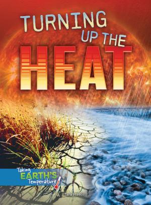 Cover of the book Turning Up the Heat by Anastasia Suen