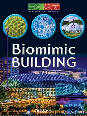 Cover of the book Biomimic Building by Lori Mortensen