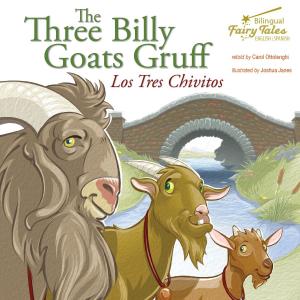 Cover of the book The Bilingual Fairy Tales Three Billy Goats Gruff by Shirley Duke