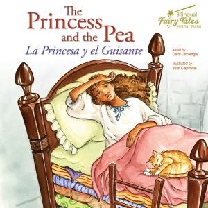 Cover of the book The Bilingual Fairy Tales Princess and the Pea by Grace Ramsey