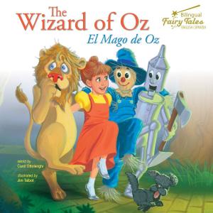 Cover of the book The Bilingual Fairy Tales Wizard of Oz by Anastasia Suen