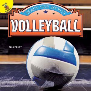 Cover of the book Ready for Sports Volleyball by Katy Duffield
