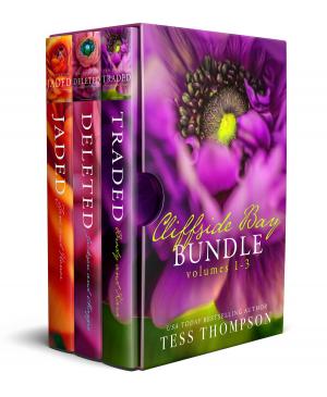Cover of the book Cliffside Bay Bundle, Volume 1-3 by Tess Thompson