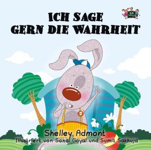 Cover of Ich sage gern die Wahrheit by Shelley Admont,                 KidKiddos Books, KidKiddos Books Ltd.
