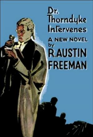 Cover of the book Dr. Thorndyke Intervenes by Agnes Repplier