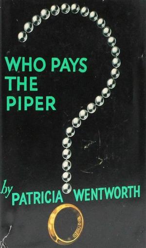 Cover of the book Who Pays the Piper? by Marjorie Kinnan Rawlings