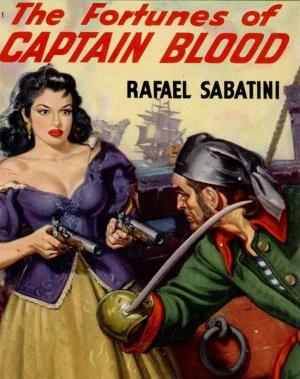Cover of the book The Fortunes of Captain Blood by Benjamin Platt Thomas, Romaine Proctor