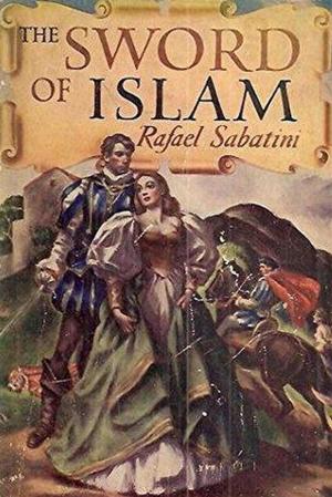 Cover of the book The Sword of Islam by Maurice Walsh