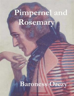 Cover of the book Pimpernel and Rosemary by Zane Grey