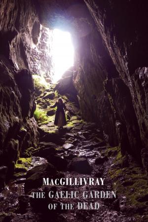 Cover of the book The Gaelic Garden of the Dead by Albert Benson