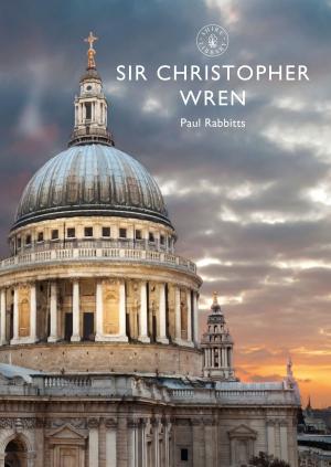 Cover of the book Sir Christopher Wren by Rod Heikell