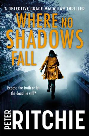 Cover of the book Where No Shadows Fall by Tom Miller
