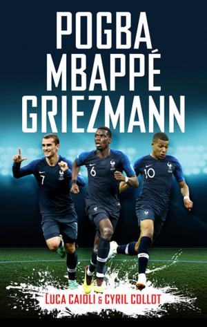 Book cover of Pogba, Mbappé, Griezmann